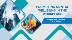 Digital image displaying the words “Promoting Wellbeing at Work” — illustrating insights from Deloitte’s 2024 report.