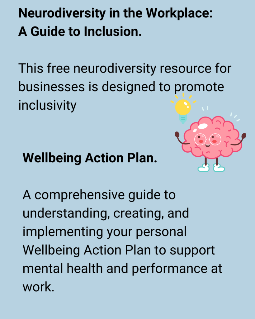 Neurodiversity in the Workplace: A Guide to Inclusion and Wellbeing action Plan